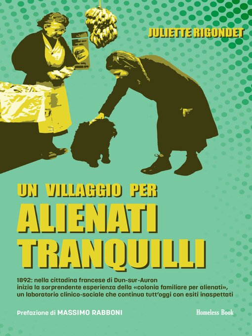 Title details for Un villaggio per alienati tranquilli by Juliette Rigondet - Wait list